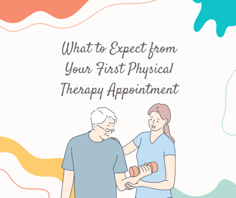 What To Expect From Your First Physical Therapy Appointment 7274